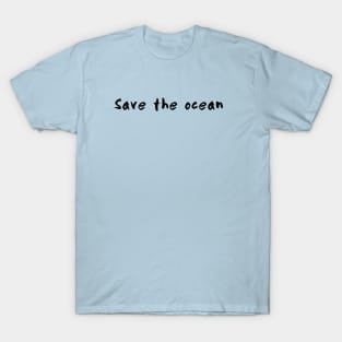 Save the ocean T-Shirt